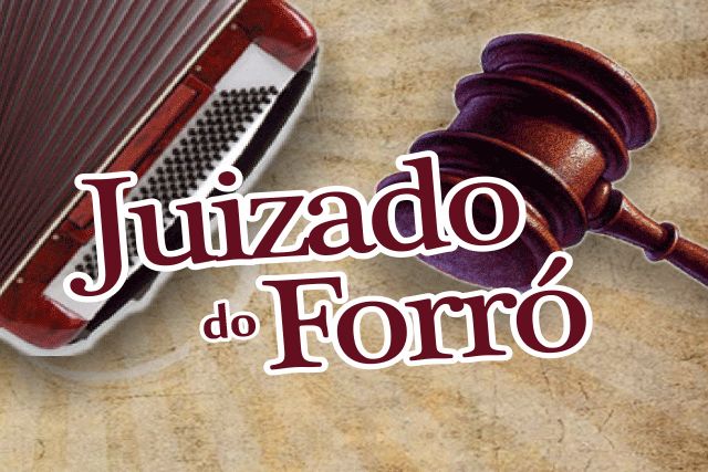 Imagem com sanfona e martelo da Justiça com os dizeres "Juizado do Forró" em primeiro plano