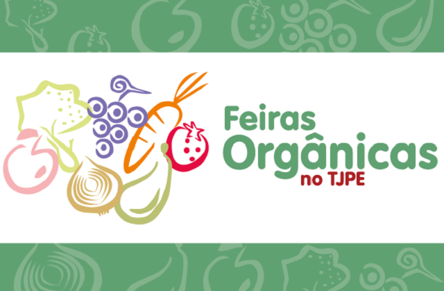 Ilustração mostra frutas e verduras com o título Feiras Orgânicas no TJPE