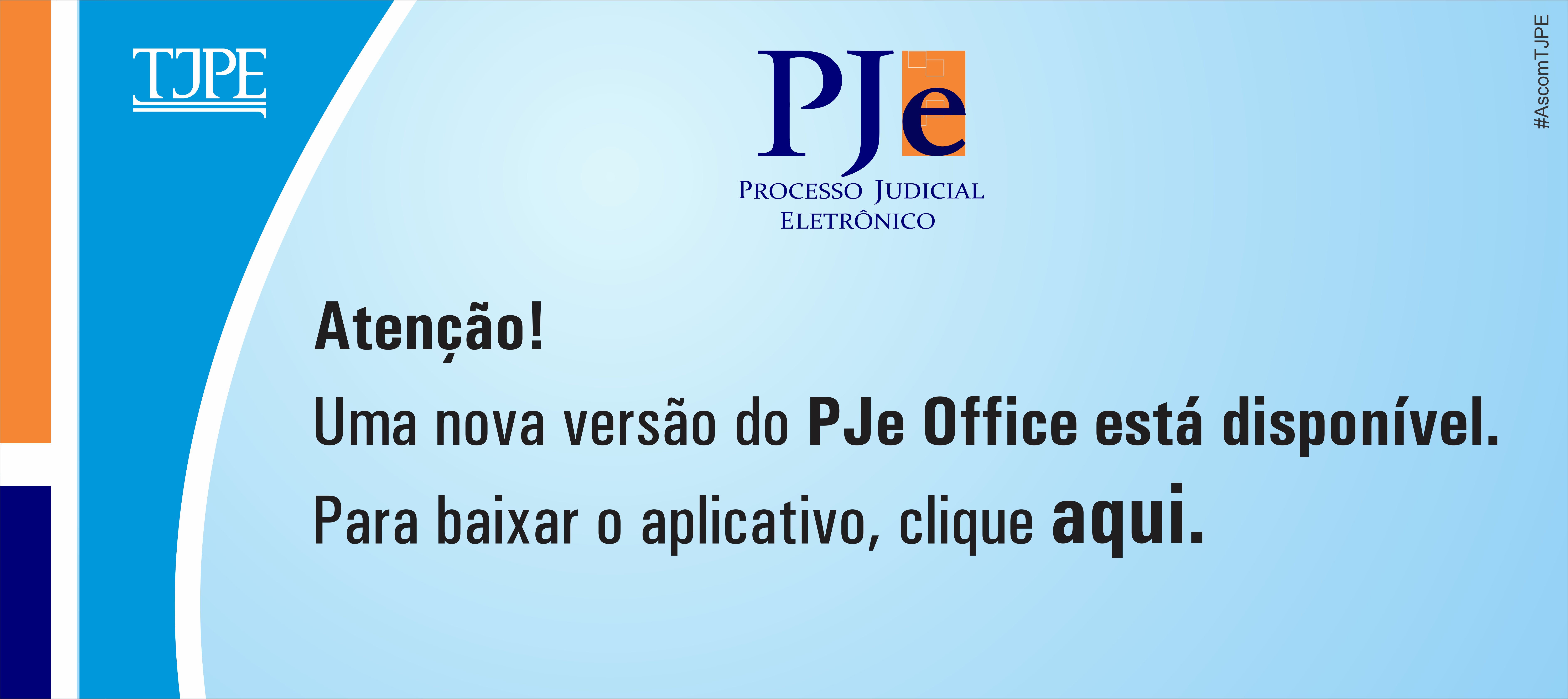 banner na cor azul com marca do PJe e link para a nova versão do PJe Office