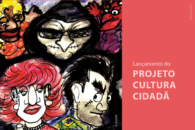 Imagem com várias caricaturas de personagens e uma tarja vermelha onde está escrito Lançamento do Projeto Cultura Cidadã.