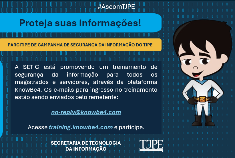 Foto da notícia - Participe da Campanha de Segurança da Informação do TJPE pela plataforma da Knowbe4