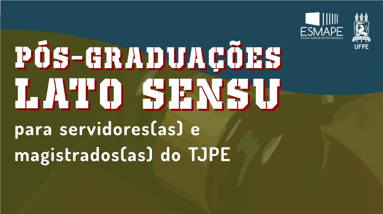 Imagem com cores predominantemente azul, verde e branco. A mensagem traz "pós-graduações lato sensu para servidores(as) e magistrados(as)". 