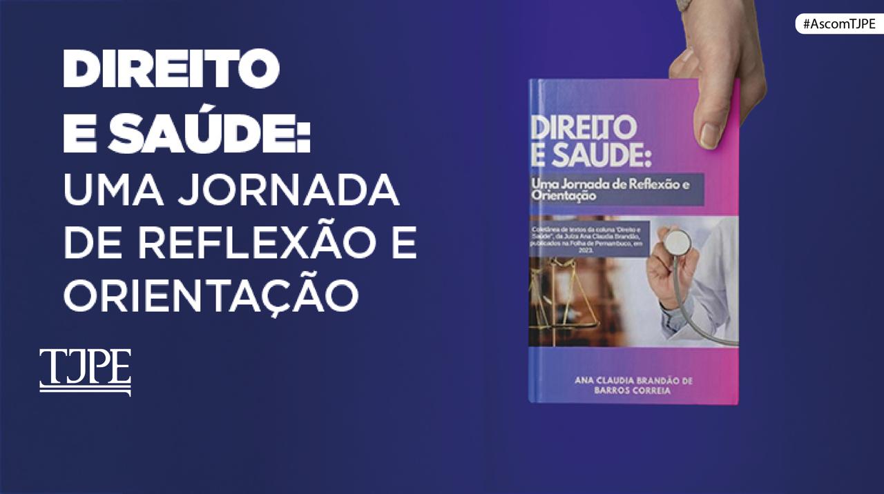 Foto da notícia - Juíza do TJPE lança livro sobre direito e saúde