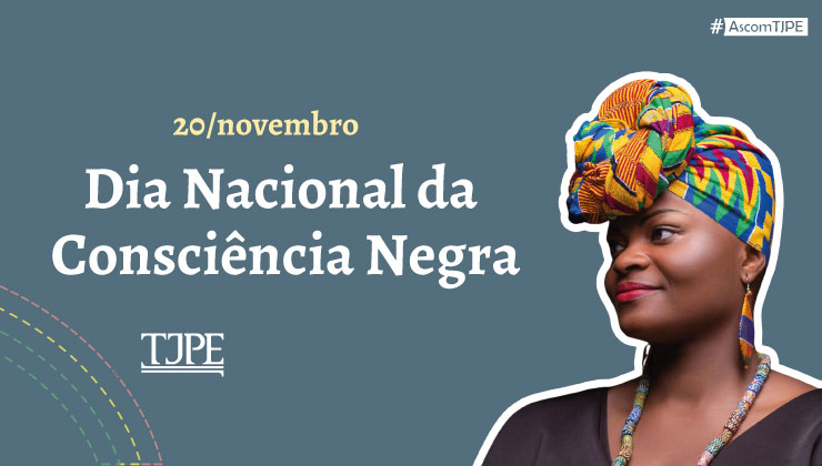 Foto da notícia - Dia da Consciência Negra: a importância da representatividade no Poder Judiciário