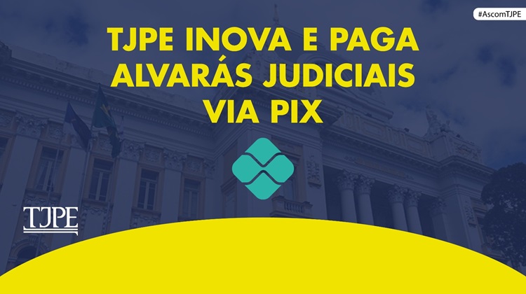 TJPE inova e paga alvarás por PIX